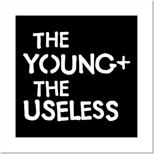 The Young and the Useless Grafitti Stencil Logo White Posters and Art